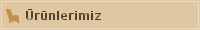 Ürünlerimiz